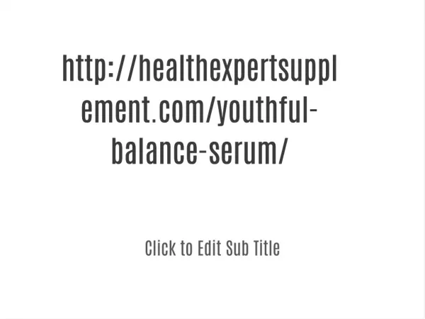 healthexpertsupplement.com/youthful-balance-seru