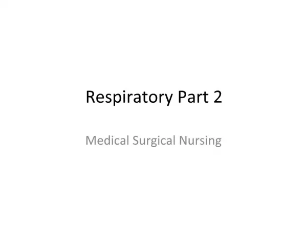 Respiratory Part 2
