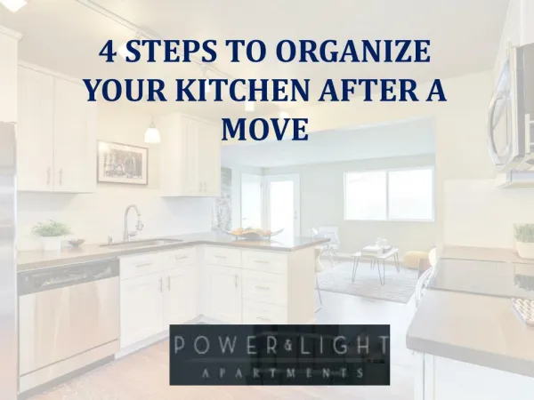 4 Steps to Organize Your New Kitchen after a Move