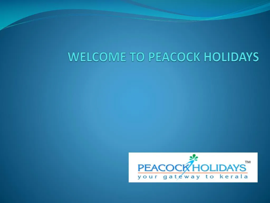 welcome to peacock holidays