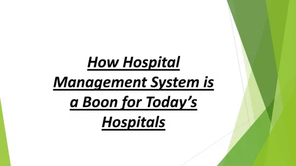 How Hospital Management System is a Boon for Today’s Hospitals