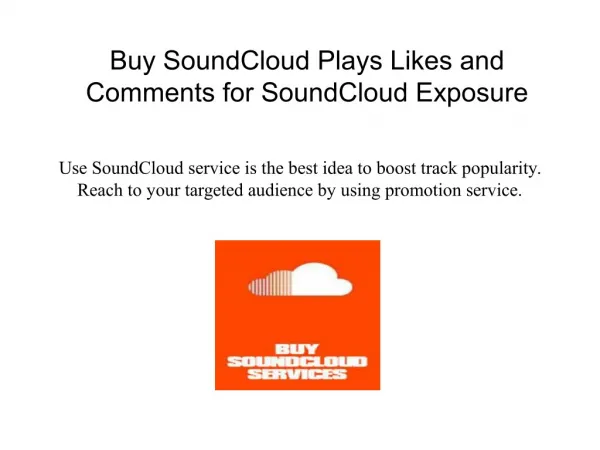 Buy SoundCloud Plays Likes and Comments for SoundCloud Exposure