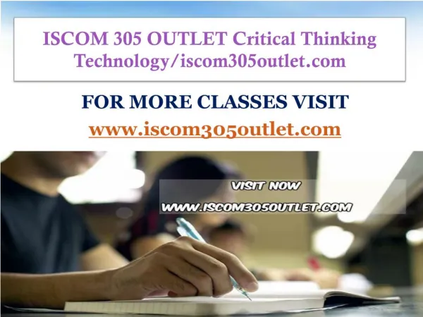 ISCOM 305 OUTLET Critical Thinking Technology/iscom305outlet.com