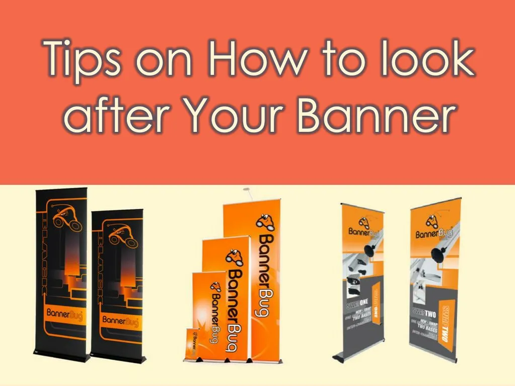 tips on how to look after your banner