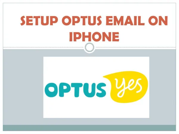 How to setup optus email on Iphone