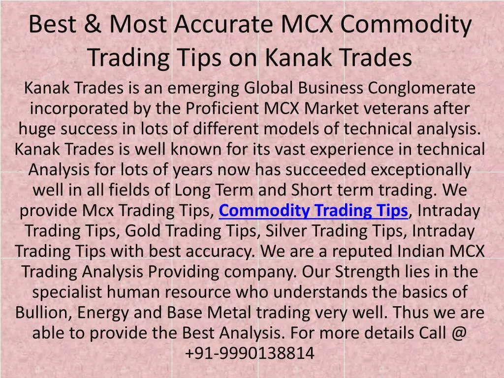 best most accurate mcx commodity trading tips on kanak trades