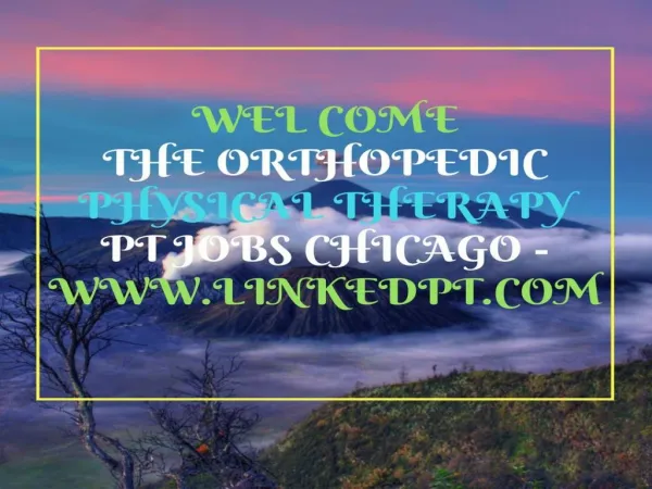 Orthopedic Physical Therapy PT jobs Chicago - www.linkedpt.com