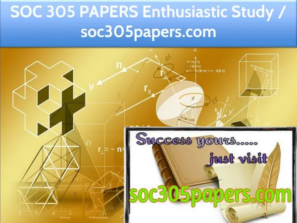 SOC 305 PAPERS Enthusiastic Study / soc305papers.com