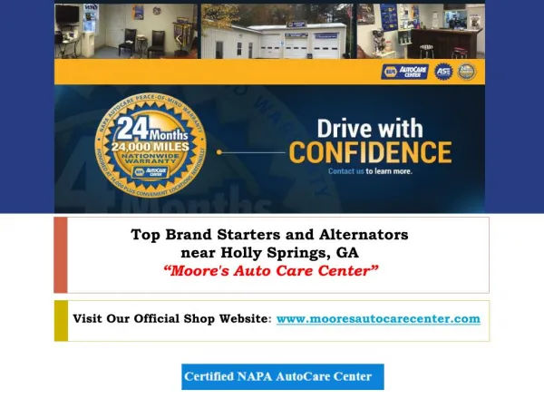 Choose "Moore's Auto Care Center" for your Starters and Alternators near Holly Springs, GA