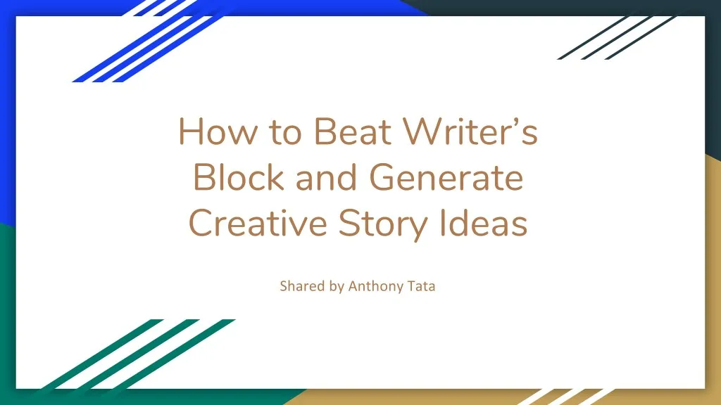 how to beat writer s block and generate creative