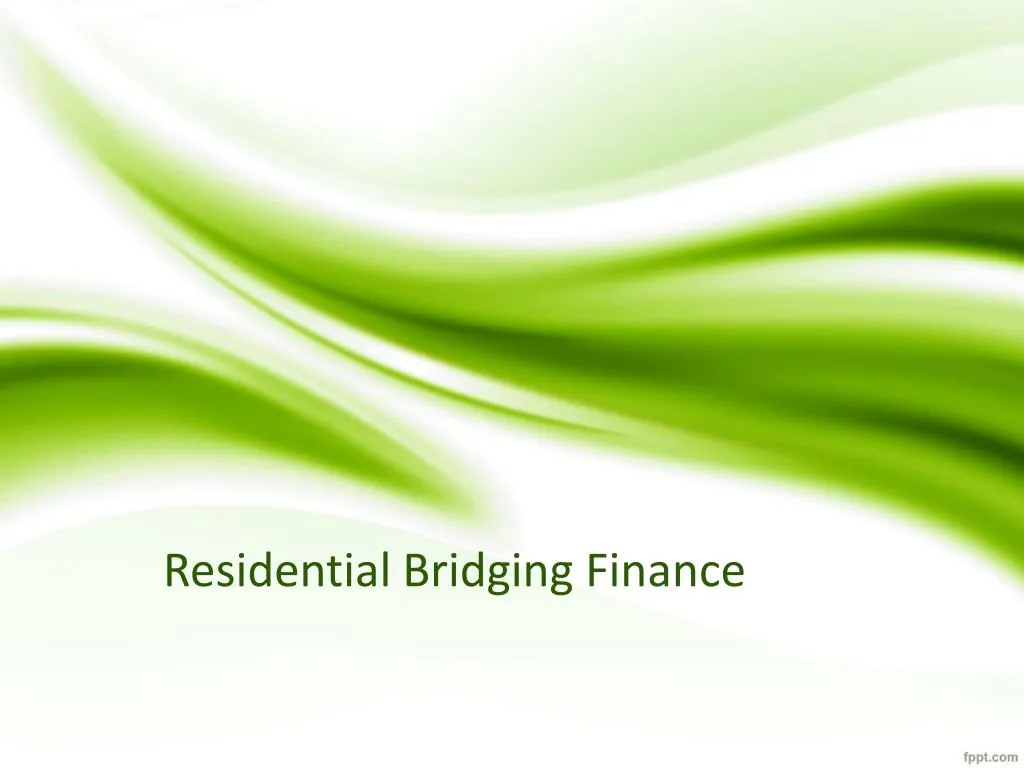 r esidential bridging finance