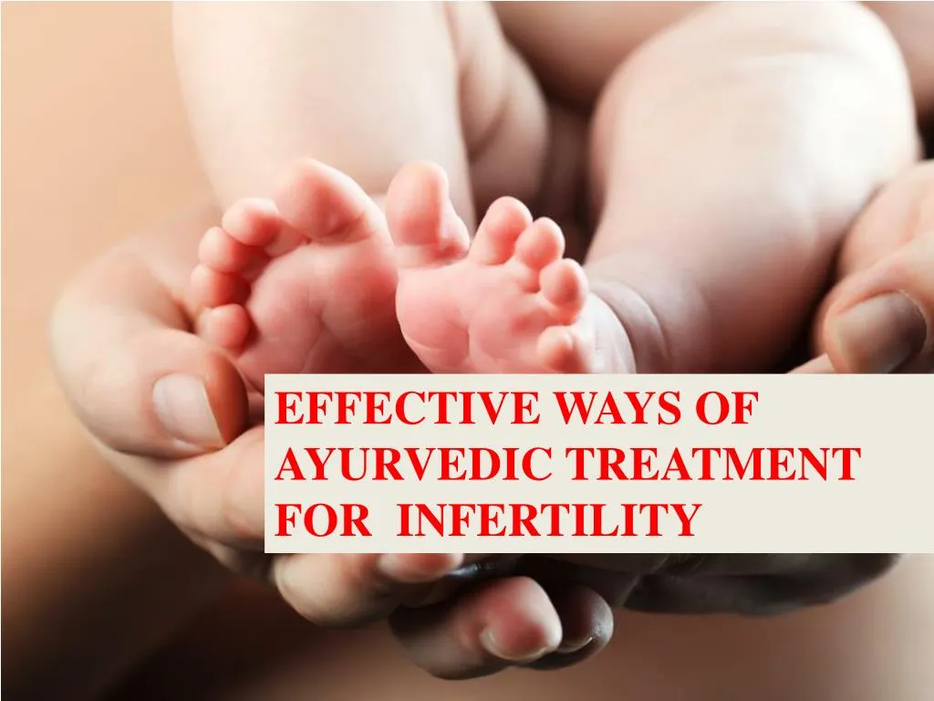 effective ways of ayurvedic treatment