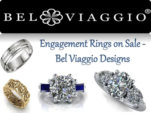 Engagement Rings on Sale - Bel Viaggio Designs