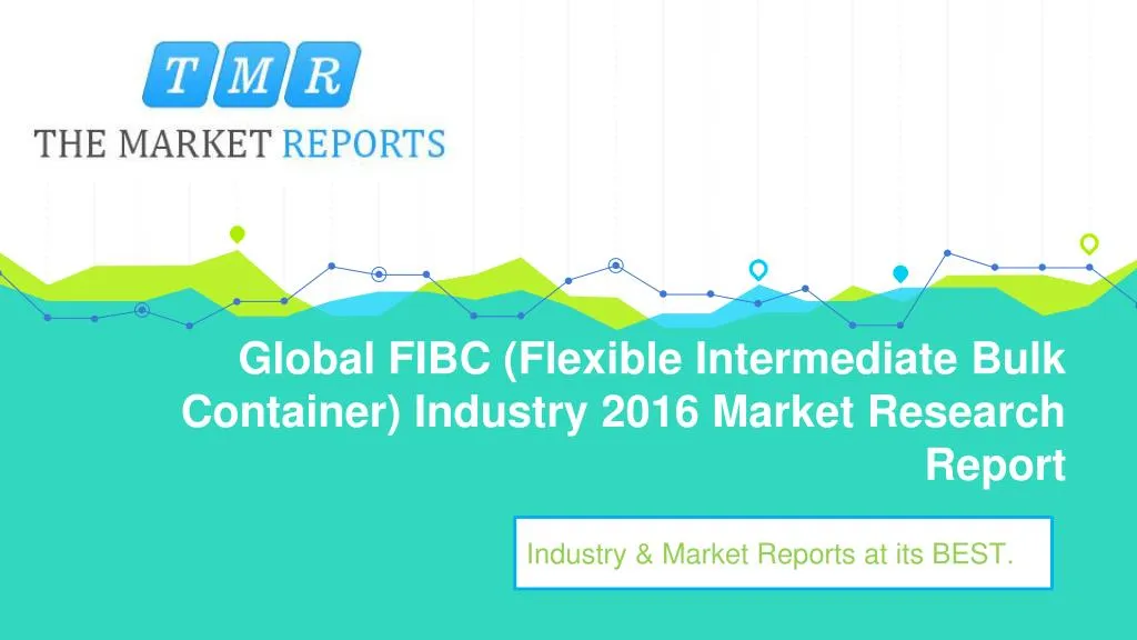 global fibc flexible intermediate bulk container industry 2016 market research report