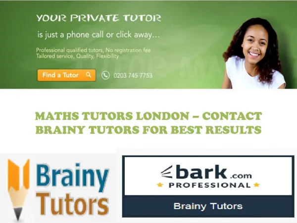 Maths tutors london – Contact Brainy Tutors for best results