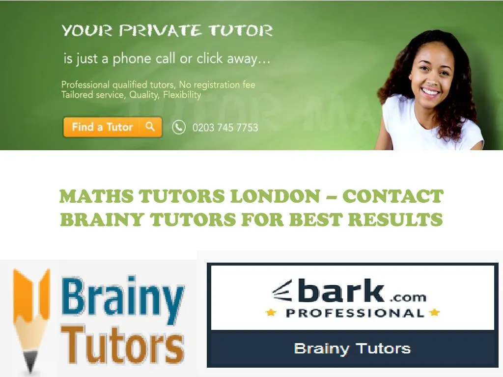 maths tutors london contact brainy tutors for best results