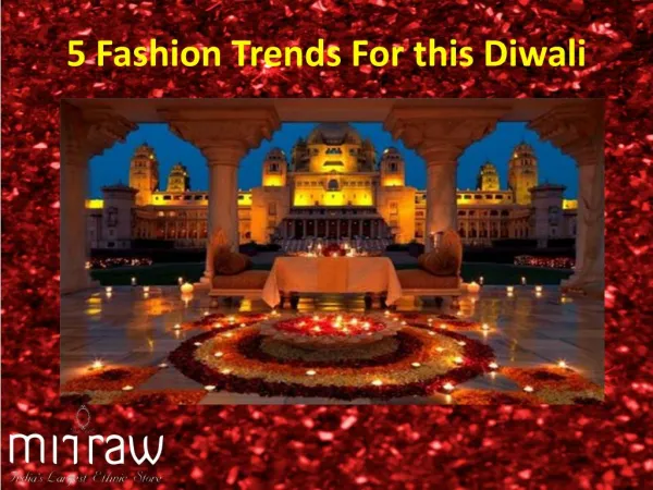 5 Fashion Trends This Diwali
