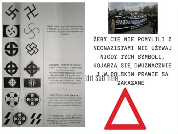 eby ci nie pomylili z neonazistami nie u ywaj