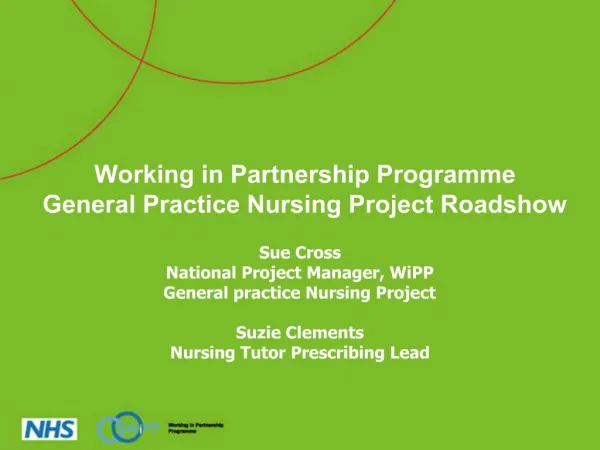 Working in Partnership Programme General Practice Nursing Project Roadshow