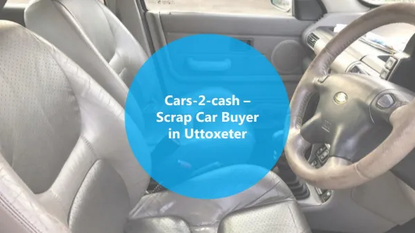 Cars-2-cash - Scrap Car Buyer in Uttoxeter