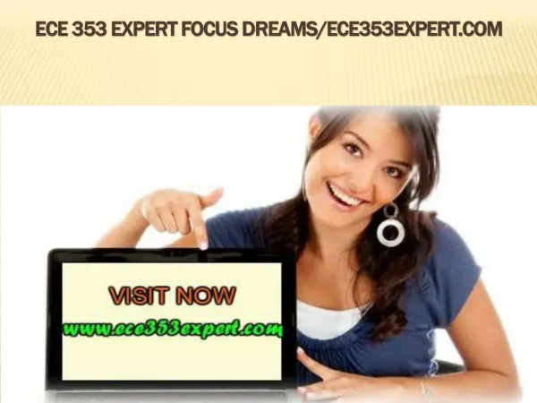 ECE 353 EXPERT Focus Dreams/ece353expert.com