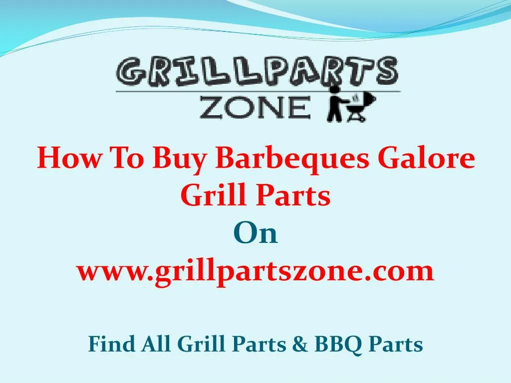 how to buy barbeques galore grill parts