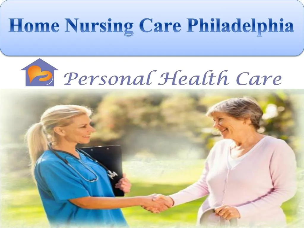 home nursing care philadelphia