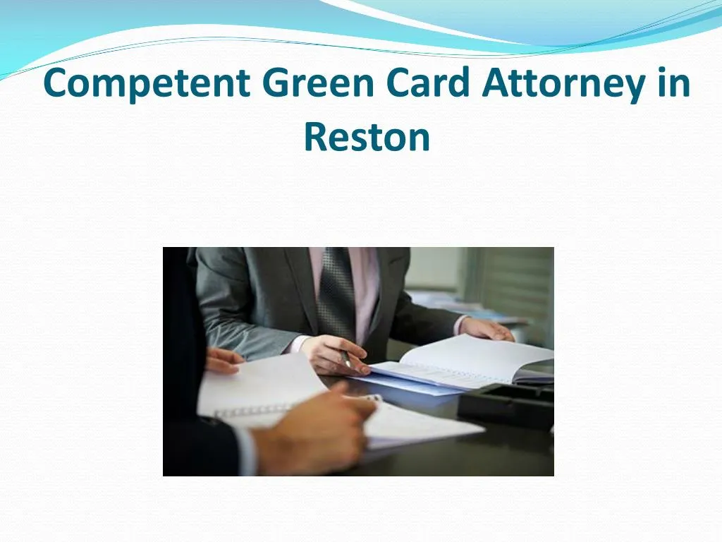 competent green card attorney in reston