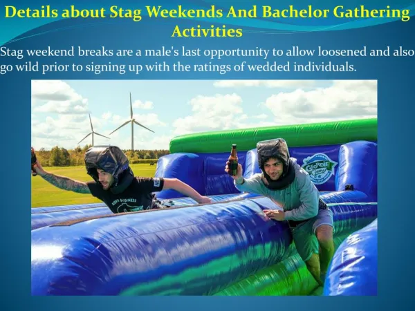 Details about Stag Weekends And Bachelor Gathering Activities