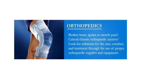 Orthopedic Supplies And Equipment Store. Buy Orthopedic Products and Devices