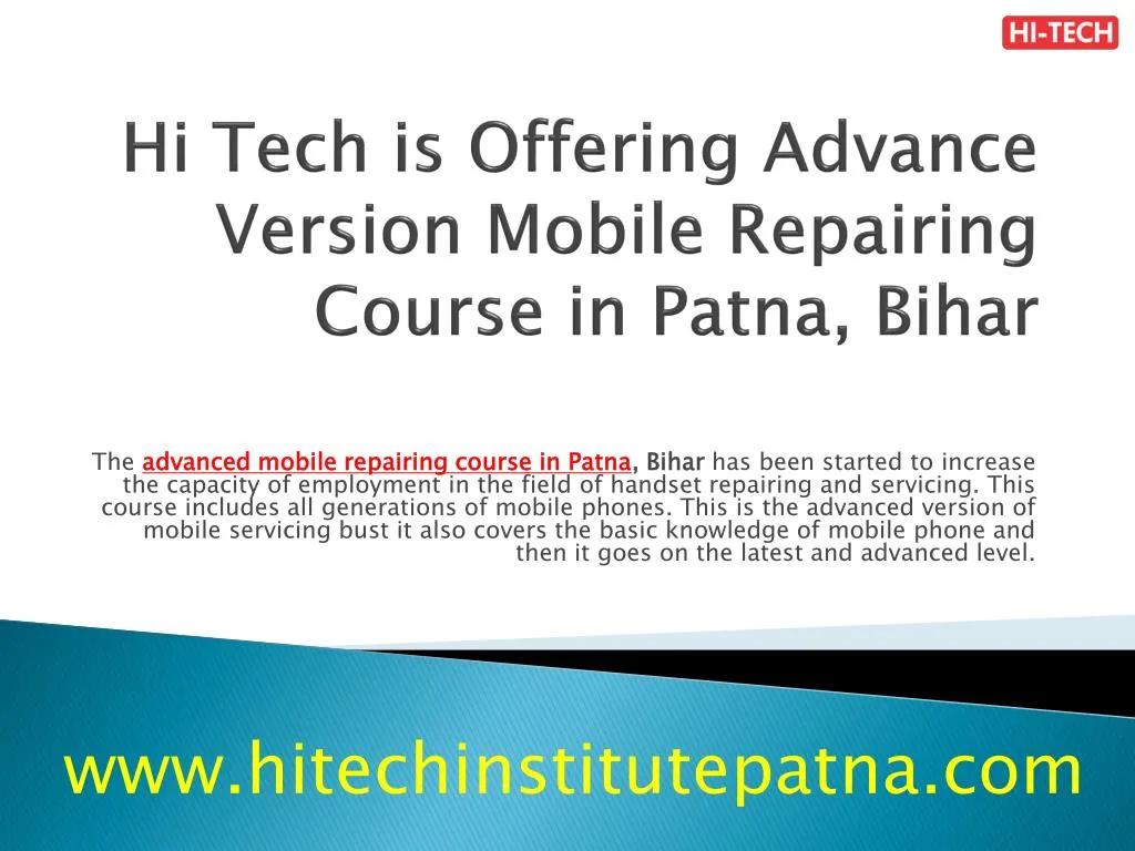 hi tech is offering advance version mobile repairing course in patna bihar