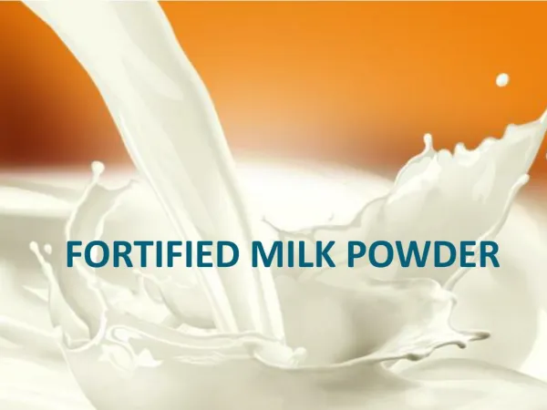 Fortified Milk Powder