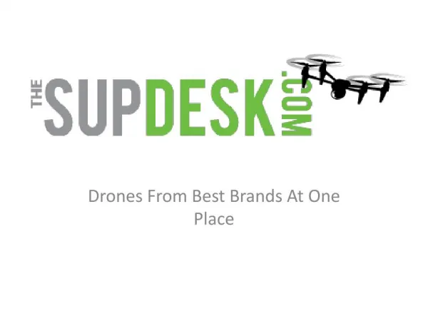 Drone That Follows You At The Sup Desk