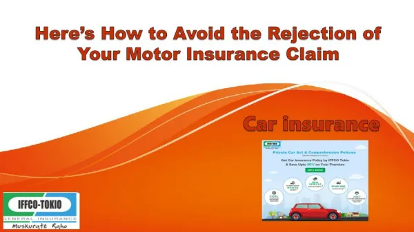 Here’s How to Avoid the Rejection of Your Motor Insurance Claim