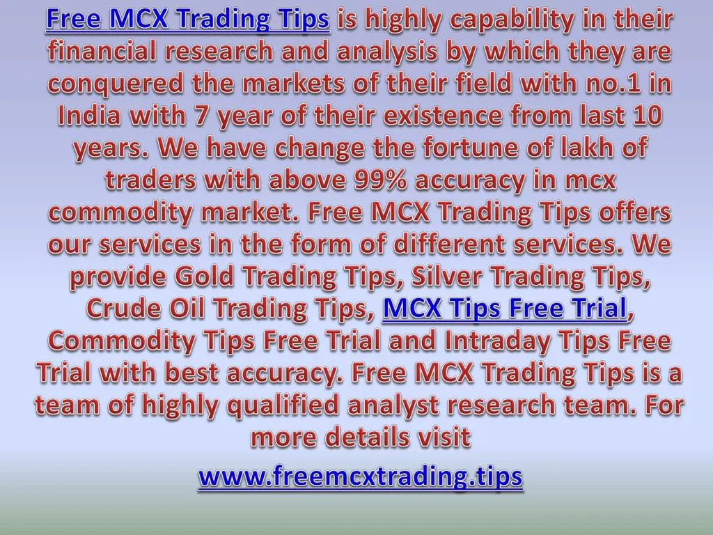 free mcx trading tips is highly capability