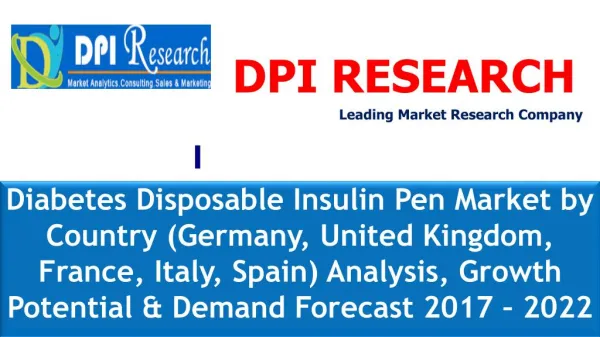 $4 Billion Europe Disposable Insulin Pen Market & Forecast 2017-2022