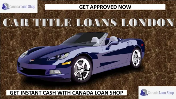 Car Title Loan London