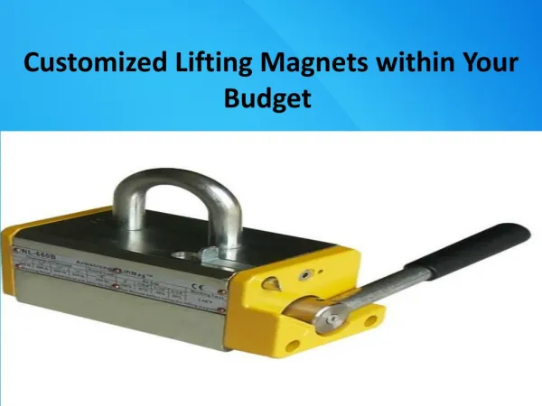 Customized Lifting Magnets within Your Budget