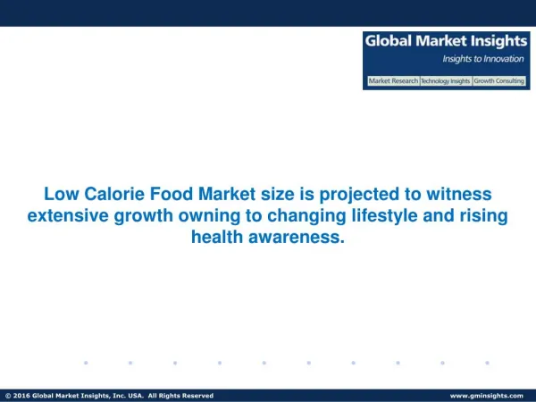 Low Calorie Food Market Size, Industry Analysis Report, Regional Outlook