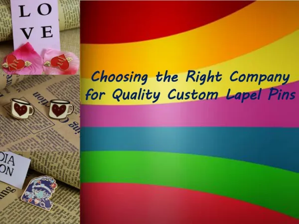 Choosing the Right Company for Quality Custom Lapel Pins