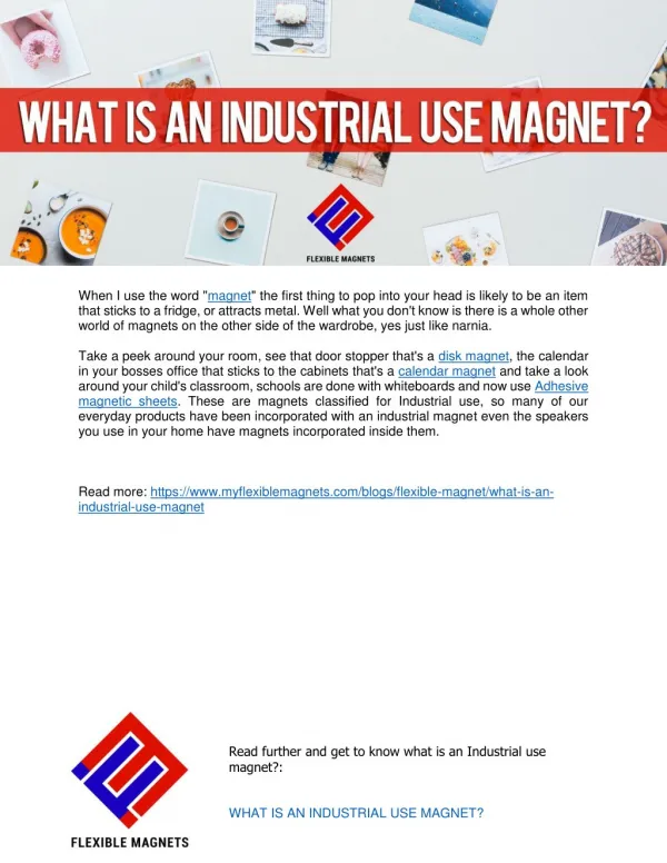 What is an Industrial use magnet?