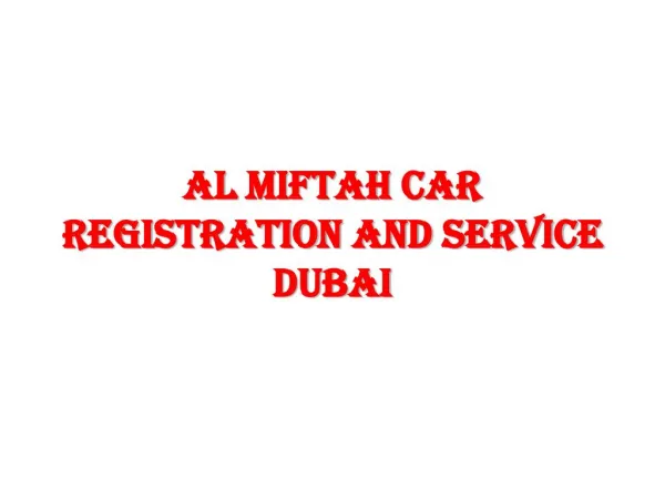 Al Miftah Vehicle Registration in Dubai