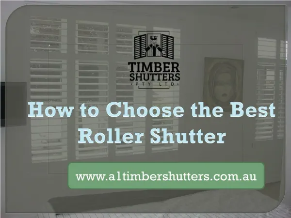 How to Choose the Best Roller Shutter