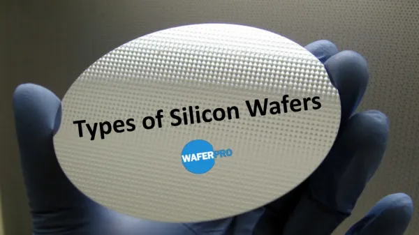 Types of Silicon Wafers
