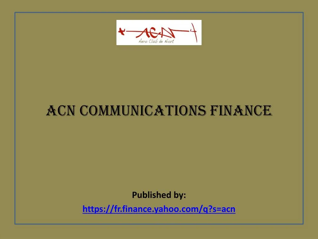 acn communications finance published by https fr finance yahoo com q s acn