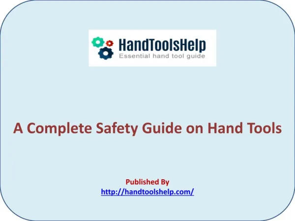 A Complete Safety Guide on Hand Tools