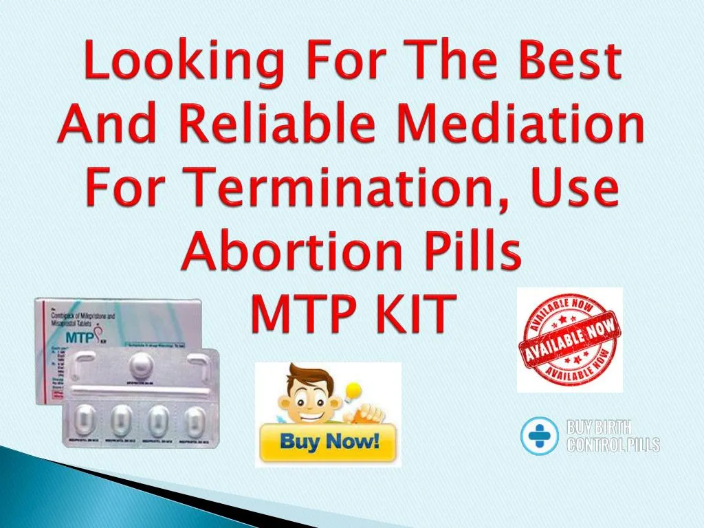 looking for the best and reliable mediation for termination use abortion pills mtp kit