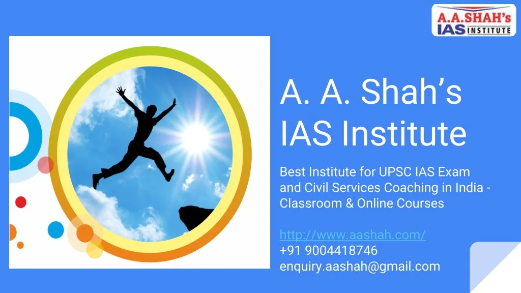 a a shah s ias institute