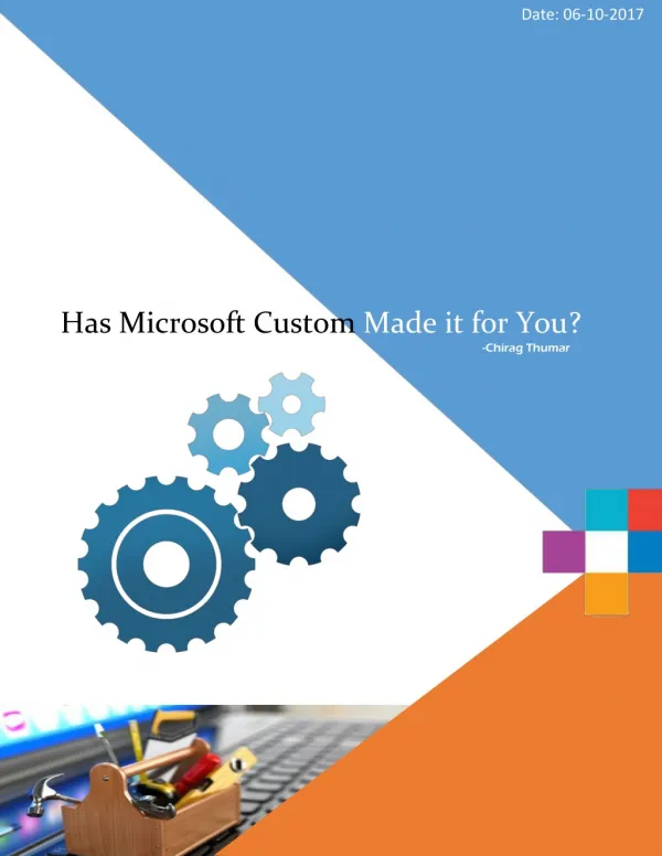 Has Microsoft Custom Made it for You?