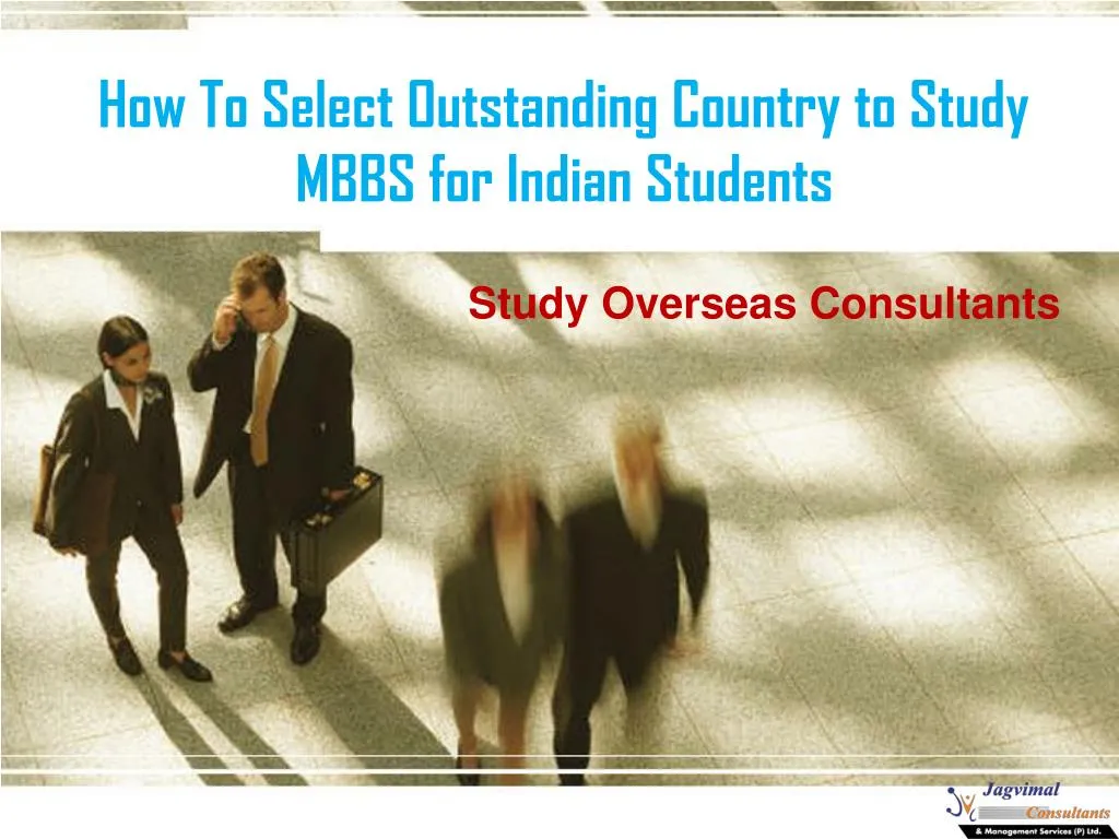 how to select outstanding country to study mbbs for indian students